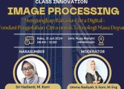Nusa Mandiri Innovation Center Akan Hadirkan Class Innovation Image Processing