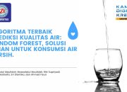 Dosen Universitas BSI Kampus Tegal Temukan Algoritma Terbaik Prediksi Kualitas Air: Random Forest, Solusi Aman untuk Konsumsi Air Bersih